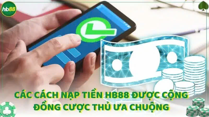 Lưu ý khi nạp tiền Hb88